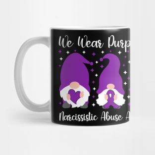 We Wear Purple For Narcissistic Abuse Awareness Mug